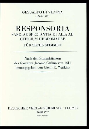 7: Responsoria sanctae spectantia et alia ad officium hebdomadae : für sechs Stimmen
