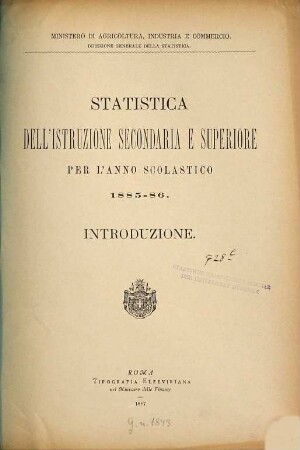 Statistica dell'istruzione secondaria e superiore. 1885/86 (1887)
