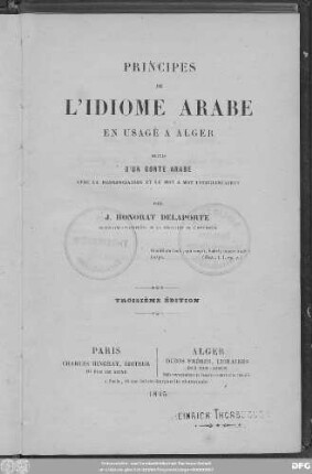 Principes de l'idiome arabe en usage à Alger : suivis d'un conte arabe avec la prononciation et le mot-à-mot interlineaires