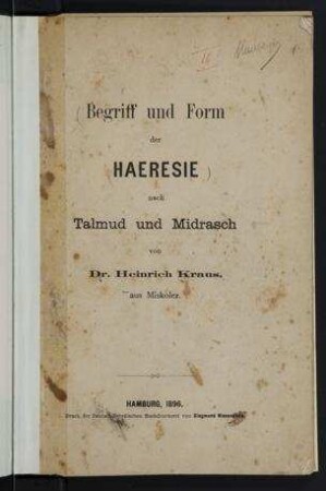 Begriff und Form der Häresie nach Talmud und Midrasch / von Heinrich Kraus