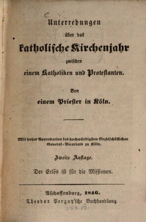 Unterredungen über das katholische Kirchenjahr zwischen einem Katholiken und Protestanten