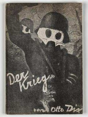Der Krieg. 24 Offsetdrucke nach Originalen aus dem Radierwerk von Otto Dix. Berlin