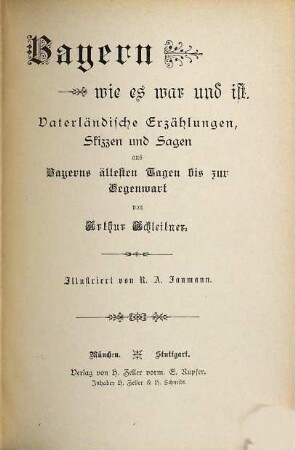 Bayern wie es war und ist : vaterländische Erzählungen, Skizzen und Sagen aus Bayerns ältesten Tagen bis zur Gegenwart, 3