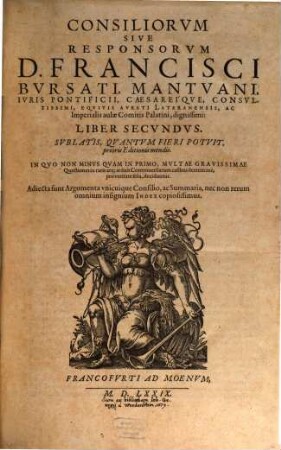 Consilia sive Responsa, 2. - Francofurtum, 1579