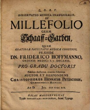 Dissertatio Medica Inauguralis, De Millefolio Germ. Schaaff-Garben
