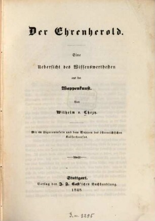 Der Ehrenherold : eine Übersicht des Wissenswerthesten aus der Wappenkunst