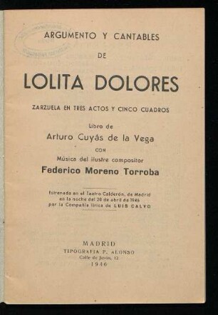 Argumento y cantables de Lolita Dolores : zarzuela en tres actos y cinco cuadros