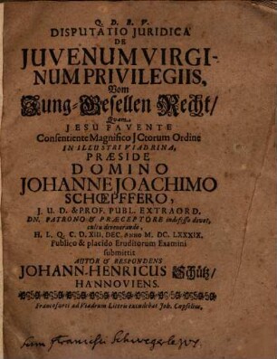 Disputatio Iuridica De Iuvenum Virginum Privilegiis : = Vom Jung-Gesellen Recht