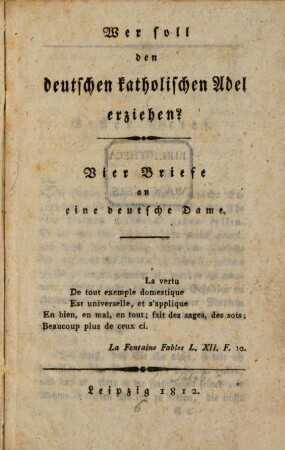 Wer soll den deutschen katholischen Adel erziehen?