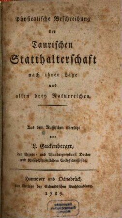 Physicalische Beschreibung der Taurischen Statthalterschaft nach ihrer Lage und allen drey Naturreichen
