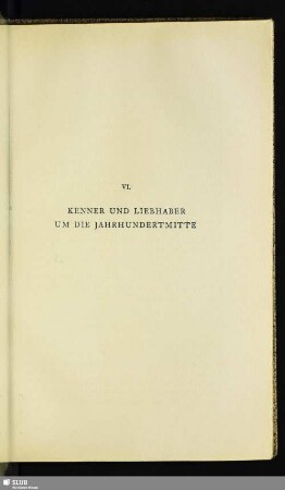 VI. Kenner Und Liebhaber Um Die Jahrhundertmitte