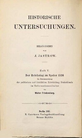 Der Reichstag zu Speier 1526 : im Zusammenhang der politischen und kirchlichen Entwicklung Deutschlands im Reformationszeitalter