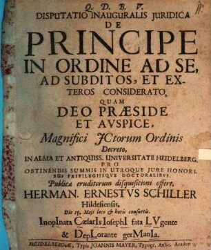 Disp. inaug. iur. de principe in ordine ad se, ad subditos et exteros considerato