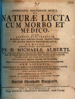 Dissertatio inauguralis medica, De naturae lucta cum morbo et medico
