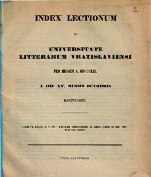 Index lectionvm in Vniversitate Litterarvm Vratislaviensi per ... anni ... habendarvm, 1859