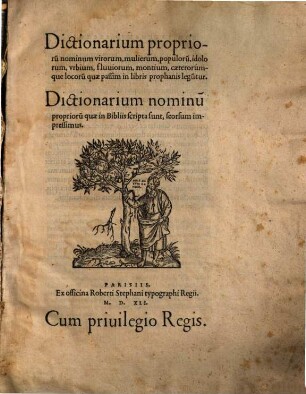 Dictionarium propiorum nominum virorum, mulierum, populorum, idolorum, urbium, fluviorum, montium caeterorumque locorum quae passim in libris prophanis leguntur