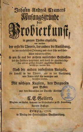 Anfangsgründe der Probierkunst : in zweyen Theilen abgefasset, von welchen der erste die Theorie, der andere die Ausübung ... darstellet ...