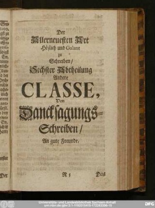 Der Allerneuesten Art Höflich und Galant zu Schreiben, Sechster Abtheilung Andere Classe, Von Dancksagungs-Schreiben, An gute Freunde.