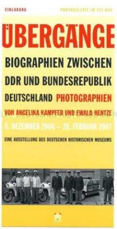 Einladung zur Eröffnung der Fotoausstellung "Übergänge" im Deutschen Historischen Museum