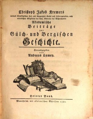 Akademische Beiträge zur Gülch- und Bergischen Geschichte. 3