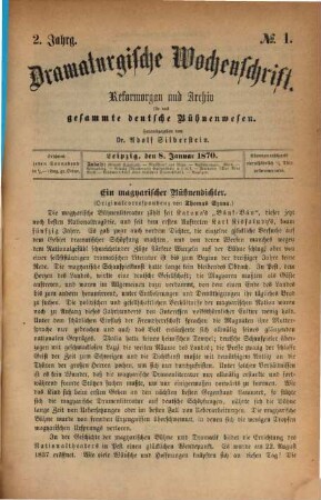 Dramaturgische Wochenschrift : Reformorgan und Archiv für das gesammte deutsche Bühnenwesen. 2. 1870