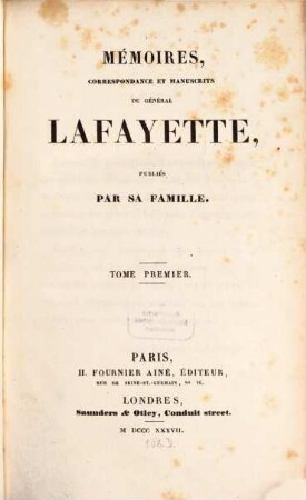 Mémoires, correspondance et manuscrits du Général Lafayette. 1