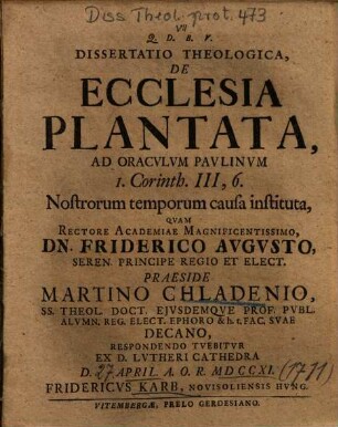 Dissertatio theologica de ecclesia plantata : ad oraculum Paulinum I. Corinth. III, 6 nostrorum temporum causa instituta