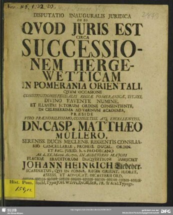 Disputatio Inauguralis Iuridica De Eo Quod Iuris Est Circa Successionem Hergewetticam In Pomerania Orientali