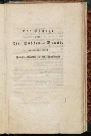 Der Vampyr oder die Todten-Braut