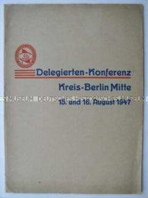 Delegiertenmappe mit Konferenzunterlagen zur Kreisdelegiertenkonferenz der SED in Berlin-Mitte 1947