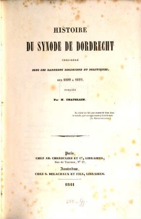 Histoire du synode de Dordrecht considéré sous ses rapports religieux et politiques, dès, 1609 à 1619