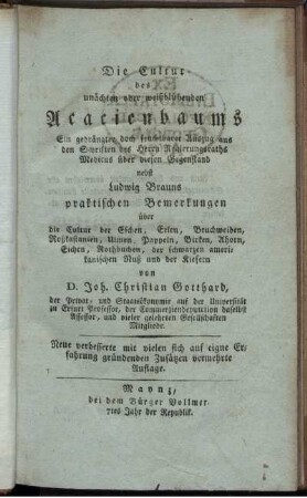 Die Cultur des unächten oder weißblühenden Acacienbaums : Ein gedrängter doch fruchtbarer Auszug aus den Schriften des Herrn Regierungsraths Medicus über diesen Gegenstand