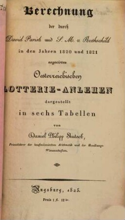 Berechnung der beiden Oesterreichischen Lotterie-Anlehen