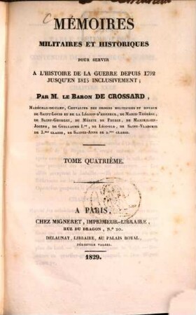 Mémoires militaires et historiques pour servir à l'histoire de la guerre depuis 1792 jusqu'en 1815 inclusivement. 4