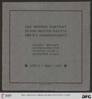 Das Wiener Portrait in der ersten Hälfte des XIX. Jahrhunderts : April-Mai 1905
