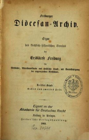 Freiburger Diözesan-Archiv : Zeitschrift des Kirchengeschichtlichen Vereins für Geschichte, Christliche Kunst, Altertums- und Literaturkunde des Erzbistums Freiburg mit Berücksichtigung der angrenzenden Bistümer, 3. 1868