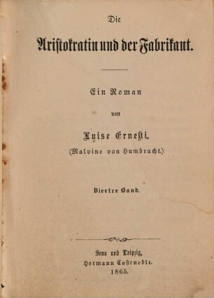 Die Aristokratin und der Fabrikant : Ein Roman von Luise Ernesti . 4