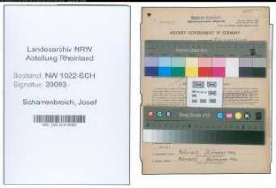 Entnazifizierung Josef Scharrenbroich , geb. 16.06.1895 (Rottenfuehrer)