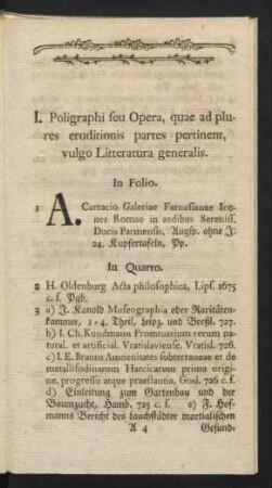 I. Poligraphi seu Opera, quae ad plures eruditionis partes pertinent, vulgo Litteratura generalis