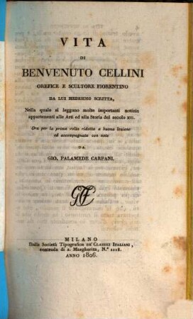 Vita di Benvenuto Cellini orefice e scultore Fiorentino, [1]