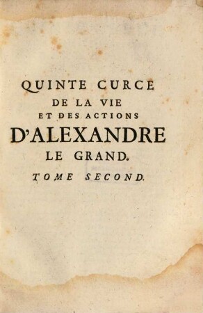 Quinte Curce De La Vie Et Des Actions D'Alexandre Le Grand, 2