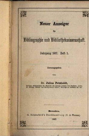 Neuer Anzeiger für Bibliographie und Bibliothekwissenschaft. 1867, 1867