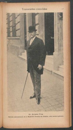 Dr. Ernesto Frías, enviado extraordinario de la República Oriental del Uruguay ante nuestro gobierno - [Retrato] : Transeúntes conocidos