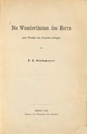 Die Wunderthaten des Herrn zum Erweise des Glaubens erwogen