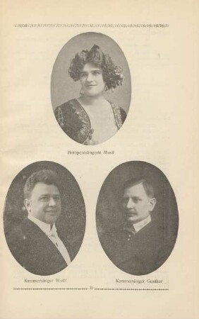 Hofopernsängerin Musil. Kammersänger Wolff. Kammersänger Gunther