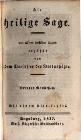 Die heilige Sage : der reiferen christlichen Jugend erzählt, 3