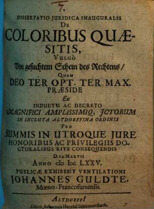 Diss. iur. inaug. de coloribus quaesitis, vulgo von gesuchtem Schein des Rechtens