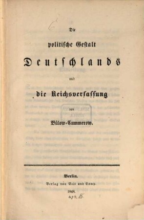 Die politische Gestalt Deutschlands u. die Reichsverfassung