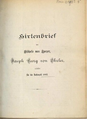 Hirtenbrief für das Bistum Speyer. 1883