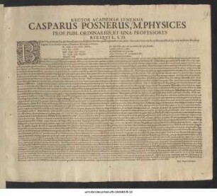 Rector Academiae Ienensis Casparus Posnerus, M. Physices Prof. Publ. Ordinarius, Et Una Professores Reliqui L.S.D. : Bene ille, quisquis ille, quis Senectutem laudabilem ... P.P. XXIII. Febr. Anno MDCLIX.